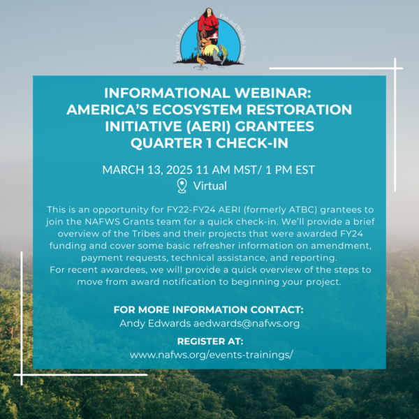 Quarter One check-in with America’s Ecosystem Restoration Initiative (AERI) Grantees