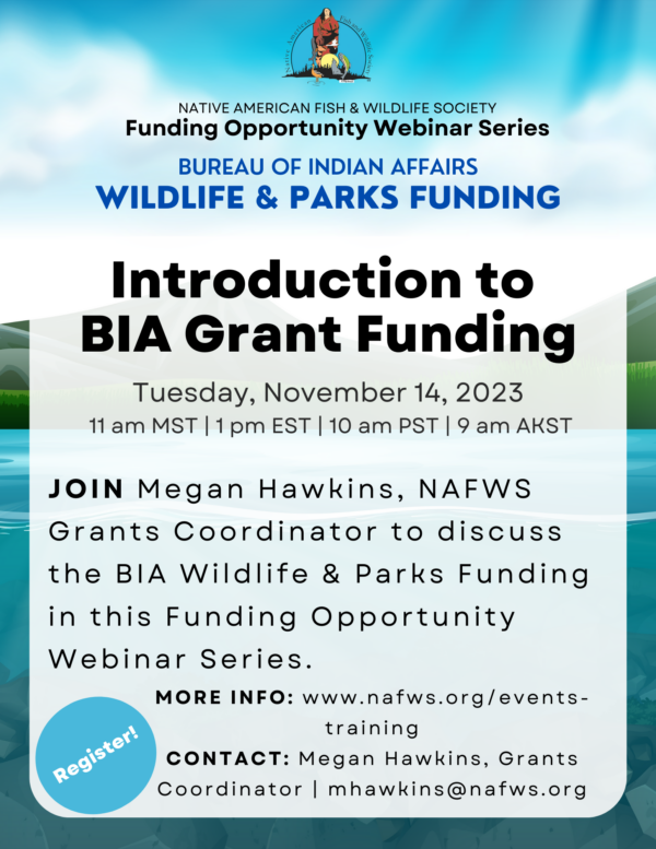 BIA Fish, Wildlife, and Parks Funding Webinars: Introduction to BIA Grant Funding